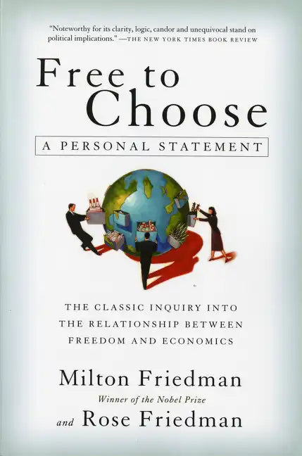 Free to Choose: A Personal Statement - Paperback