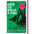 How to Build a Girl - Paperback