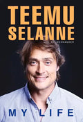 Teemu Selanne: My Life - Hardcover