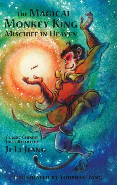 The Magical Monkey King: Mischief in Heaven - Paperback