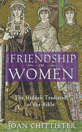 The Friendship of Women: The Hidden Tradition of the Bible - Paperback