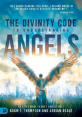 The Divinity Code to Understanding Angels: An A to Z Guide to God's Angelic Host - Paperback