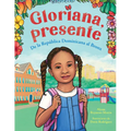 Gloriana, Presente. de la Rep?blica Dominicana Al Bronx / Gloriana, Presente. a Fir St Day of School Story - Hardcover