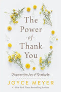 The Power of Thank You: Discover the Joy of Gratitude - Paperback