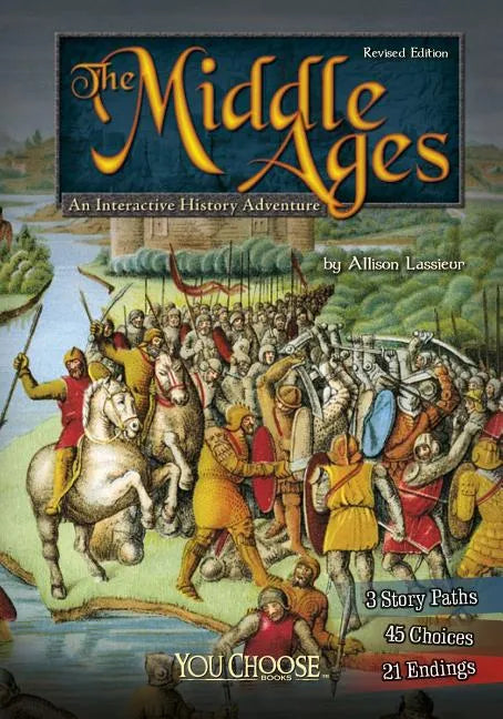 The Middle Ages: An Interactive History Adventure - Paperback