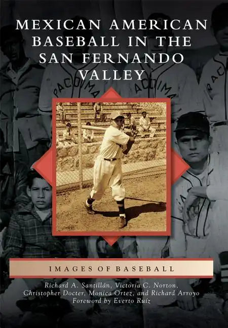 Mexican American Baseball in the San Fernando Valley - Paperback