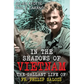 In the Shadows of Vietnam: The Gallant Life of Fr. Philip Salois - Paperback
