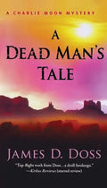A Dead Man's Tale: A Charlie Moon Mystery - Paperback