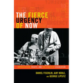 The Fierce Urgency of Now: Improvisation, Rights, and the Ethics of Cocreation - Paperback