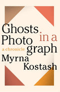 Ghosts in a Photograph: A Chronical - Paperback