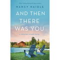 And Then There Was You: A Chestnut Ridge Novel - Paperback