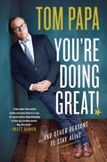 You're Doing Great!: And Other Reasons to Stay Alive - Paperback