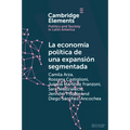 La Econom?a Pol?tica de Una Expansi?n Segmentada: Pol?tica Social Latinoamericana En La Primera D?cada del Siglo XXI - Paperback