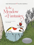 In the Meadow of Fantasies - Hardcover