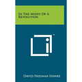 In the Midst of a Revolution - Hardcover
