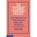 The Theology of the Books of Ezra and Nehemiah - Paperback
