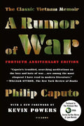 A Rumor of War: The Classic Vietnam Memoir - Paperback