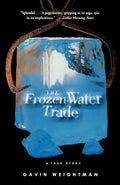 The Frozen Water Trade: A True Story - Paperback