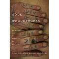 Soul Woundedness: Spirituality on the Streets of Seattle - Paperback