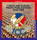 Czech and Slovak Photo Publications 1918-1989 - Hardcover