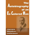 The Autobiography of an Ex-Colored Man - Paperback