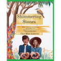 Shimmering Stones: An interactive guide to Queensland's Gemfields - Paperback