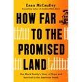 How Far to the Promised Land: One Black Family's Story of Hope and Survival in the American South - Hardcover