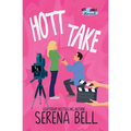 Hott Take: A Steamy Rush Creek Romantic Comedy - Paperback