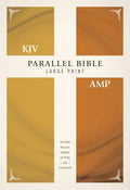KJV, Amplified, Parallel Bible, Large Print, Hardcover, Red Letter Edition: Two Bible Versions Together for Study and Comparison - Hardcover