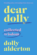 Dear Dolly: Collected Wisdom - Hardcover