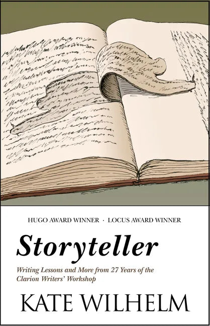 Storyteller: Writing Lessons and More from 27 Years of the Clarion Writers' Workshop - Paperback