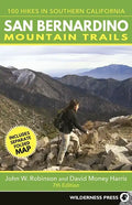 San Bernardino Mountain Trails: 100 Hikes in Southern California - Paperback