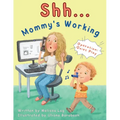 Shh... Mommy's Working: Operation: Quiet Play - Paperback