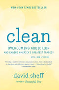 Clean: Overcoming Addiction and Ending America's Greatest Tragedy - Paperback