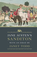 Jane Austen's Sanditon: With an Essay by Janet Todd - Hardcover
