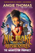 Nic Blake and the Remarkables: The Manifestor Prophecy - Hardcover