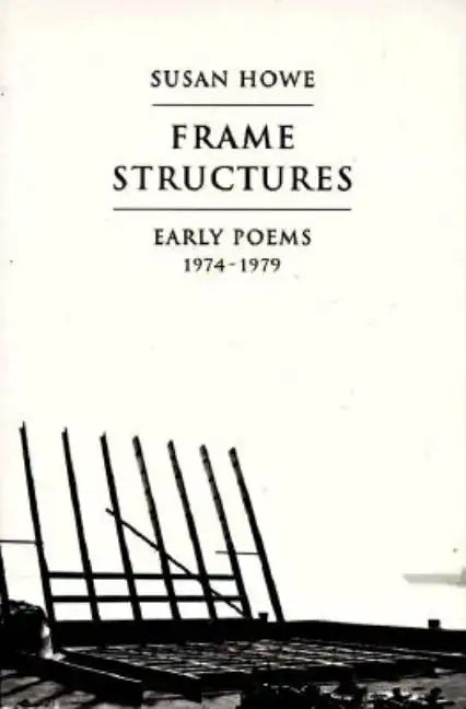 Frame Structures: Early Poems 1974-1979 - Paperback