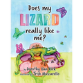 Does My Lizard Really Like Me? - Hardcover