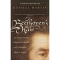 Beethoven's Hair: An Extraordinary Historical Odyssey and a Scientific Mystery Solved - Paperback