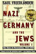 Nazi Germany and the Jews: Volume 1: The Years of Persecution 1933-1939 - Paperback
