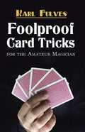 Foolproof Card Tricks: For the Amateur Magician - Paperback
