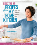 Recipes from My Home Kitchen: Asian and American Comfort Food from the Winner of Masterchef Season 3 on Fox: Acookbook - Hardcover