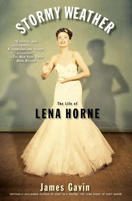 Stormy Weather: The Life of Lena Horne - Paperback
