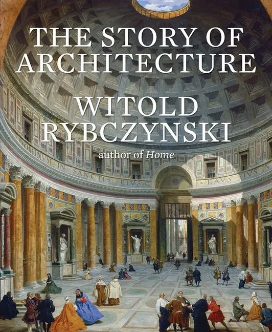 The Story of Architecture - Hardcover
