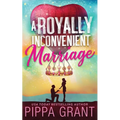 A Royally Inconvenient Marriage - Paperback