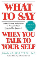 What to Say When You Talk to Your Self - Paperback