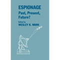Espionage: Past, Present and Future? - Paperback