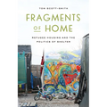 Fragments of Home: Refugee Housing and the Politics of Shelter - Paperback