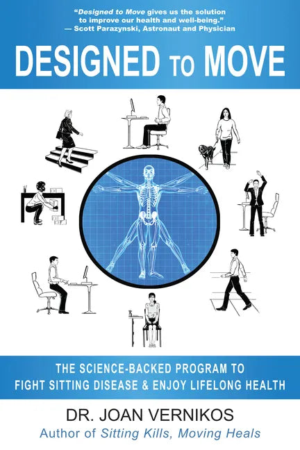 Designed to Move: The Science-Backed Program to Fight Sitting Disease and Enjoy Lifelong Health - Paperback