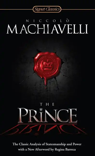The Prince: The Classic Analysis of Statesmanship and Power - Paperback